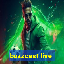 buzzcast live